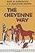 [(The Cheyenne Way: Conflict and Case Law in Primitive Jurisprudence)] [Author: Karl N. Llewellyn] published on (December, 1983)