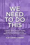 We Need to Do This by Alexandra Zabjek