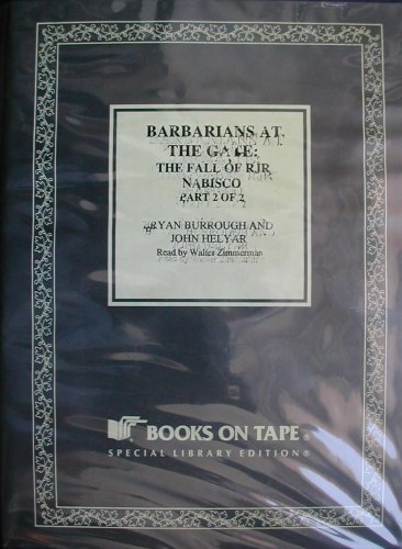 Barbarians At the Gate: The Fall of RJR Nabisco