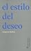 El Estilo del Deseo, 1963-2008