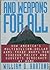 And Weapons for All by William D. Hartung (1995-08-03)