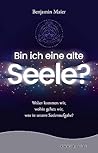 Bin ich eine alte Seele? Bin ich eine alte Seele?