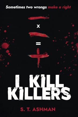 I Kill Killers (Psychological Thriller #1)