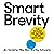 Smart Brevity: The Power of Saying More with Less