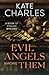 Evil Angels Among Them by Kate Charles (2015-07-16)