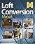Loft Conversion Manual by Rock, Ian on 21/05/2008 unknown edition