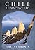 Chile Rediscovered by Vincent Cronin (2009-09-01)