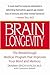 Brain Longevity: The Breakthrough Medical Program That Improves Your Mind and Memory by Dharma Singh, M.D. Khalsa Cameron Stauth(2009-03-10)