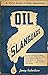 Oil slanguage by Jerry Robertson