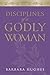 Disciplines of a Godly Woman