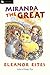 Miranda the Great by Estes Eleanor (2005-08-01) Paperback