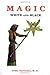 Magic White and Black by Franz Hartmann (2006-08-04)