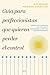 Guía para perfeccionistas que quieren perder el control: Cómo encontrar la calma y desarrollar tus superpoderes (Autoayuda y superación) (Spanish Edition)