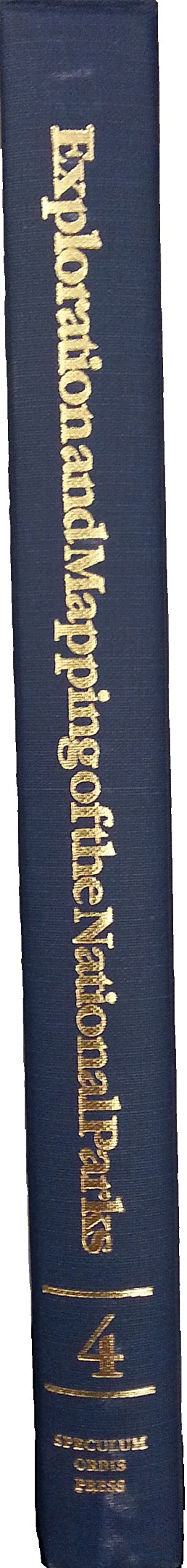 Exploration and Mapping of the National Parks (Occasional Paper (Map & Geography Round Table (American Library Association)), No. 4.)