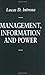 Management, Information and Power: A Narrative of the Involved Manager (Information Systems Series) by Lucas D. Introna (29-May-1997) Paperback