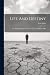 Life And Destiny: Or, Thoug...