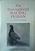 The Throughbred Racing Pigeon
