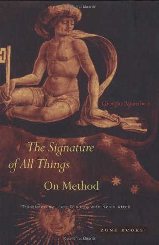 Signature of All Things by Giorgio Agamben (16-Oct-2009) Hardcover