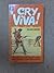 Cry Viva!