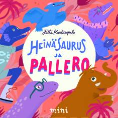 Heinäsaurus ja pallero