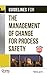 Guidelines for the Management of Change for Process Safety by CCPS (Center for Chemical Process Safety) (2008-04-11)