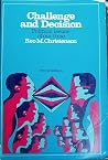 Challenge and decision: political issues of our time Challenge and decision: political issues of our time