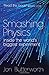 Smashing Physics by Jon Butterworth (2015-05-07)