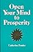 (Open Your Mind to Prosperity) By Catherine Ponder (Author) Paperback on (Nov , 1999)