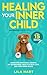 Healing Your Inner Child: Overcome Emotional Trauma, Set Boundaries, Practice Self-Love, and Find Inner Peace with 15 Powerful Exercises (Inner Child Healing)