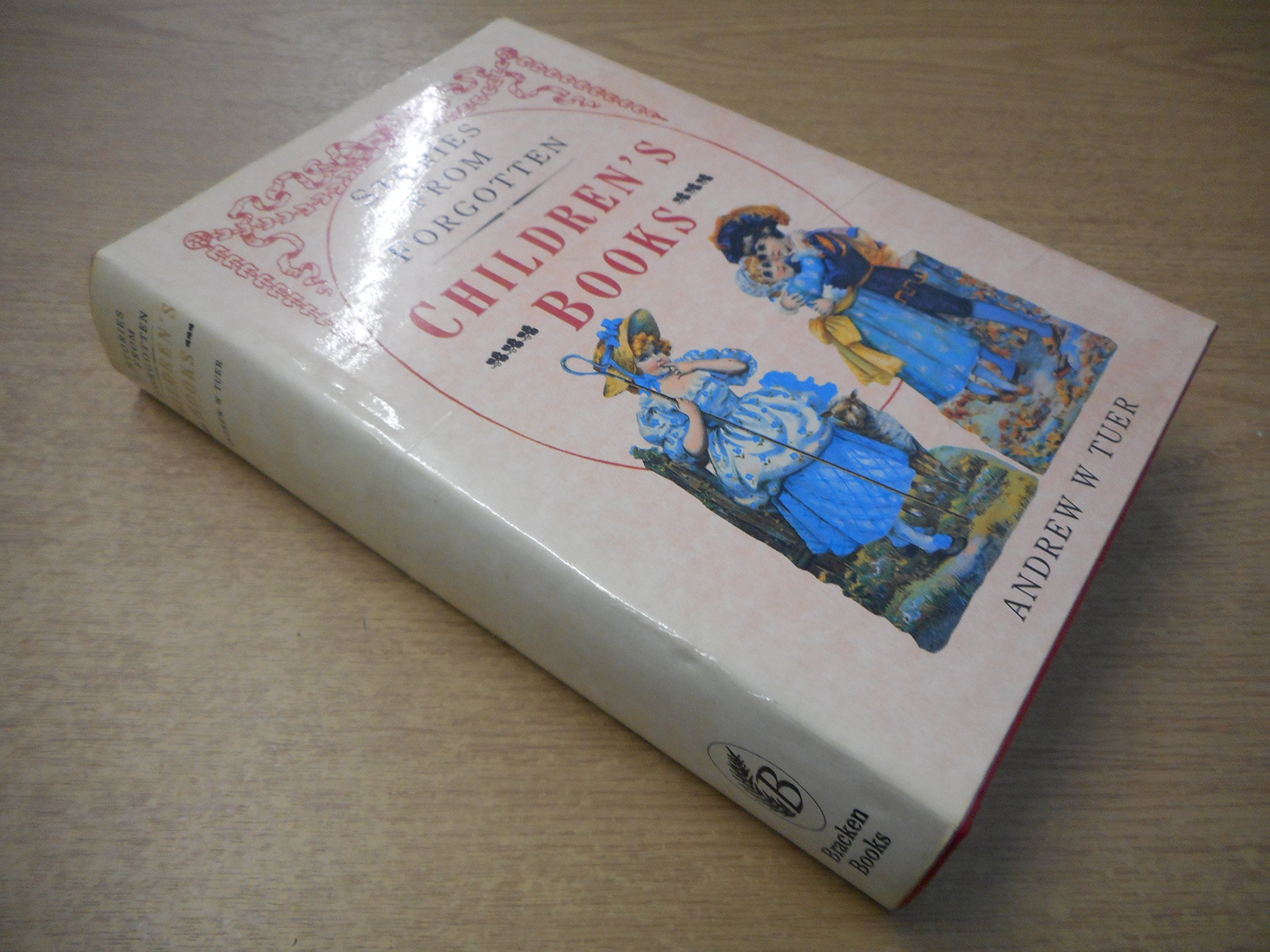 Pages and Pictures from Forgotten Children's Books (Hardcover)