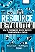 Resource Revolution: How to Capture the Biggest Business Opportunity in a Century by Stefan Heck (1-Apr-2014) Paperback