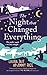 The Night That Changed Everything