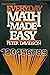 Everyday Math Made Easy