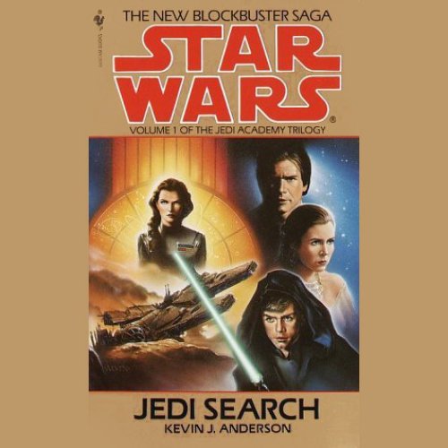 Jedi Search: Star Wars (The Jedi Academy): Volume 1 of the Jedi Academy Trilogy