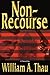 Non-Recourse by William Thau (2004-08-18)