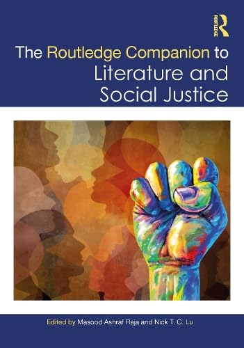 The Routledge Companion to Literature and Social Justice (Routledge Literature Companions)
