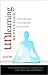 Unlearning Meditation: What to Do When the Instructions Get In the Way by Jason Siff (2010-07-06)