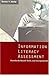 Information Literacy Assess...