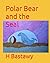 Polar Bear and the Seal