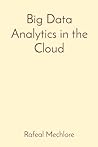 Big Data Analytics in the Cloud