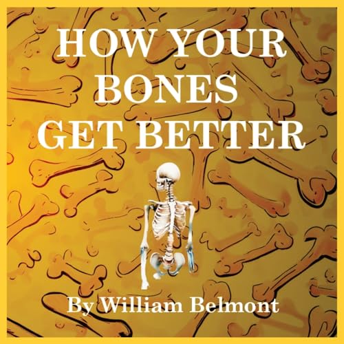 How Your Bones Get Better, cover