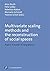 Multivariate scaling methods and the reconstruction of social spaces: Papers in honor of Jörg Blasius