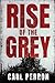 Rise of the Grey