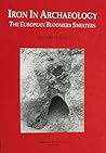 Iron in Archaeology: The European Bloomery Smelters