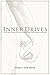 Inner Drives: How to Write and Create Characters Using the Eight Classic Centers of Motivation by Pamela Jaye Smith (2005) Paperback