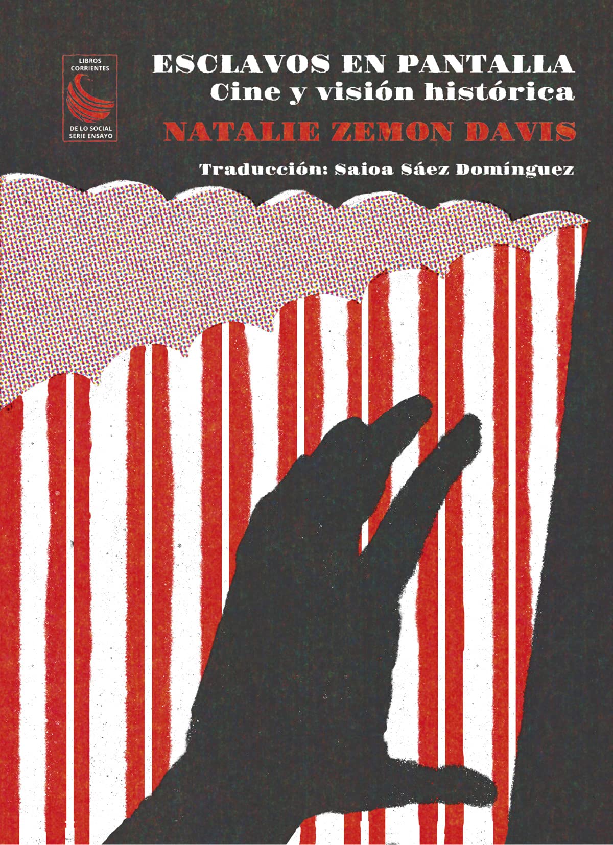 Esclavos en pantalla: cine y visión histórica (Paperback)
