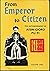 From Emperor to Citizen The Autobiography Of Aisin-Gioro Pu Yi Volumes 1 & 2