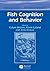 By Culum Brown - Fish Cognition and Behavior: 1st (first) Edition