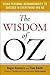WISDOM OF OZ : USING PERSONAL ACCOUNTABILITY TO SUCCEED IN EVERYTHING YOU D