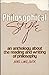 Philosophical Style: An Anthology About the Reading and Writing of Philosophy